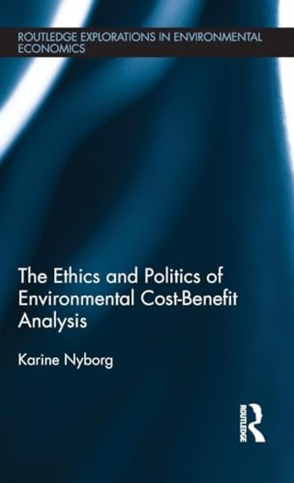 Ethics and Politics of Environmental Cost-Benefit Analysis