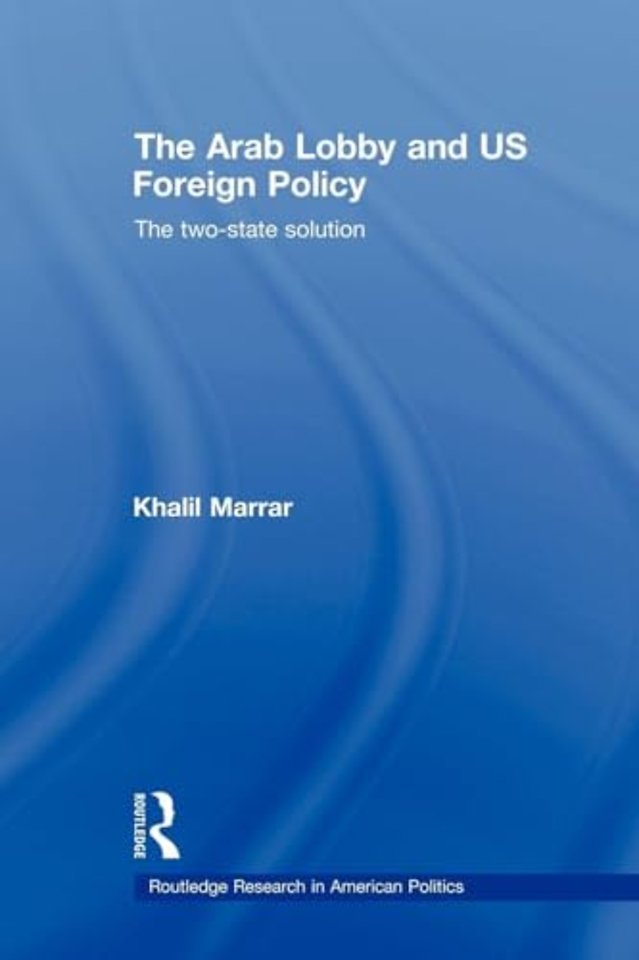 Arab Lobby and US Foreign Policy