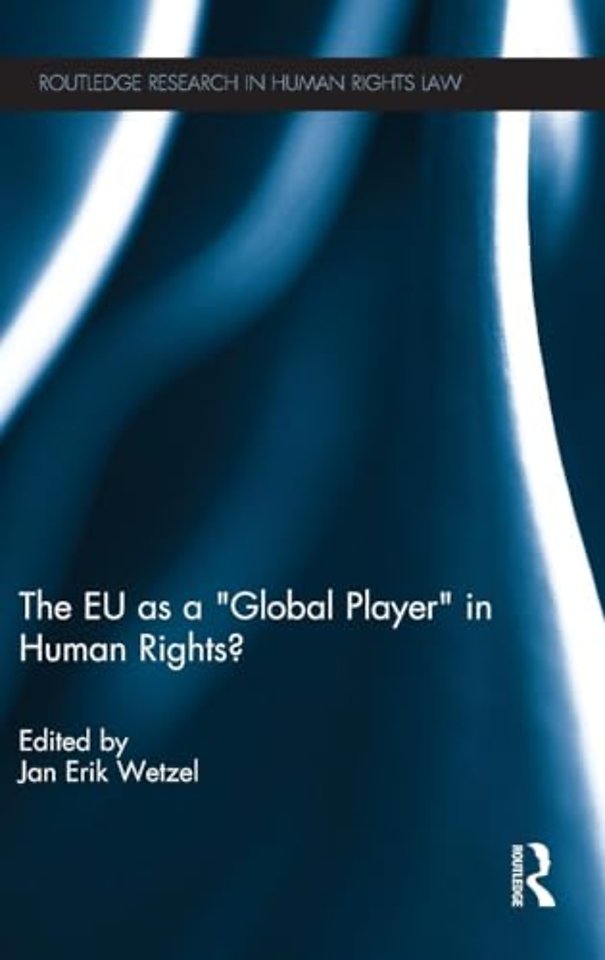 EU as a 'Global Player' in Human Rights?