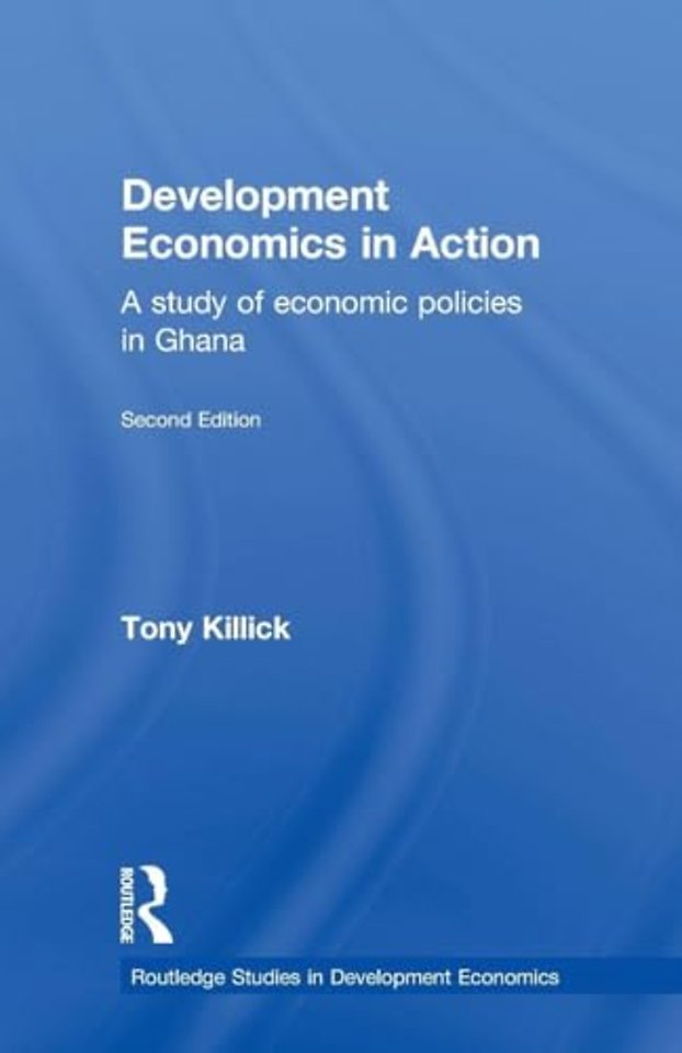Development Economics in Action Second Edition