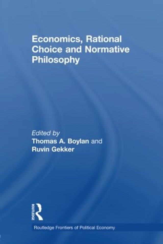 Economics, Rational Choice and Normative Philosophy