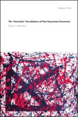 'Uncertain' Foundations of Post Keynesian Economics