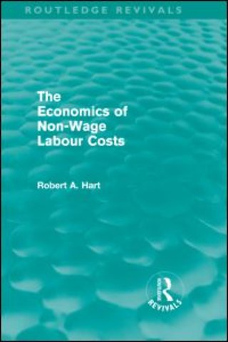 Economics of Non-Wage Labour Costs (Routledge Revivals)