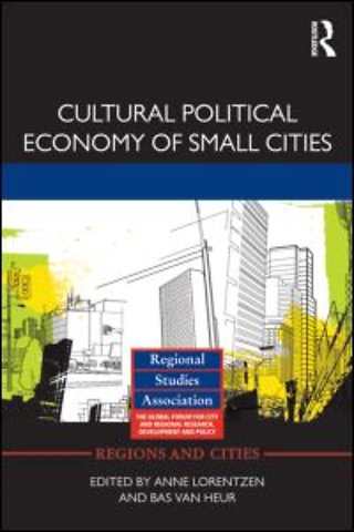 Cultural Political Economy of Small Cities