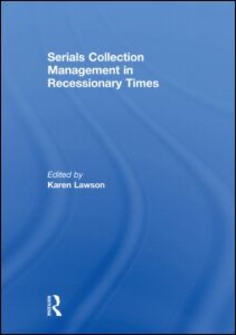 Serials Collection Management in Recessionary Times