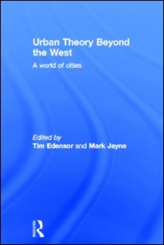 Urban Theory Beyond the West