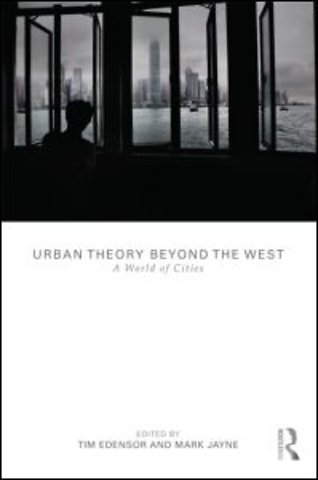 Urban Theory Beyond the West