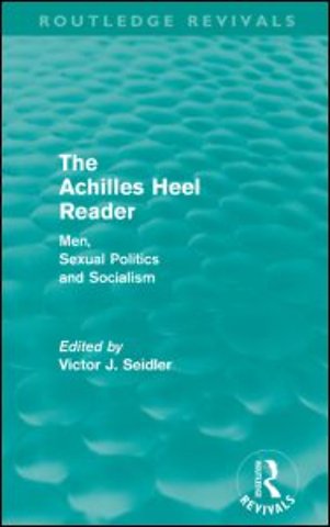 Achilles Heel Reader (Routledge Revivals)