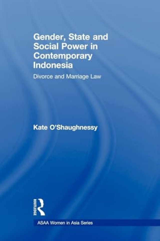 Gender, State and Social Power in Contemporary Indonesia