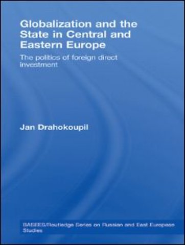 Globalization and the State in Central and Eastern Europe