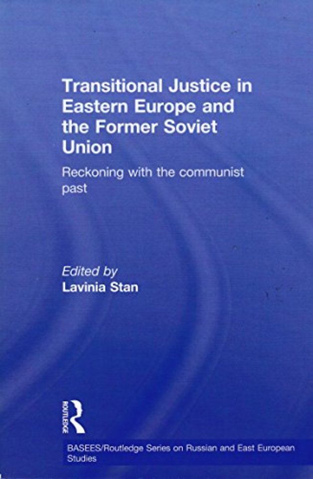 Transitional Justice in Eastern Europe and the former Soviet Union