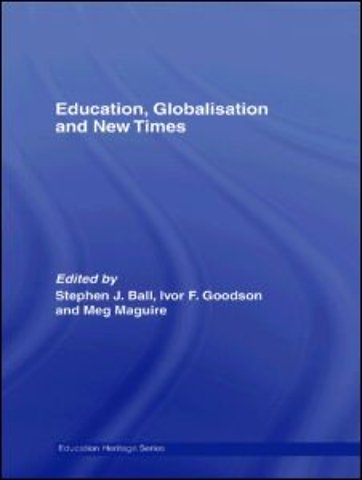 Education, Globalisation and New Times