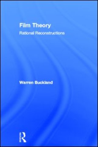 Film Theory: Rational Reconstructions
