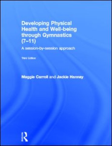 Developing Physical Health and Well-being through Gymnastics (7-11)