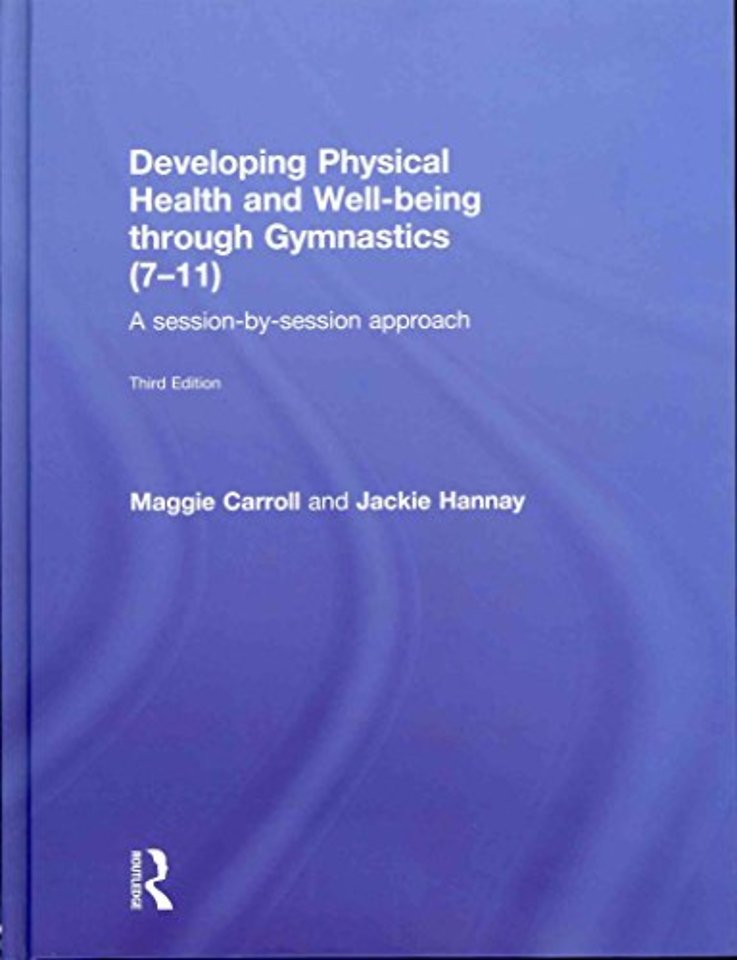 Developing Physical Health and Well-being through Gymnastics (7-11)