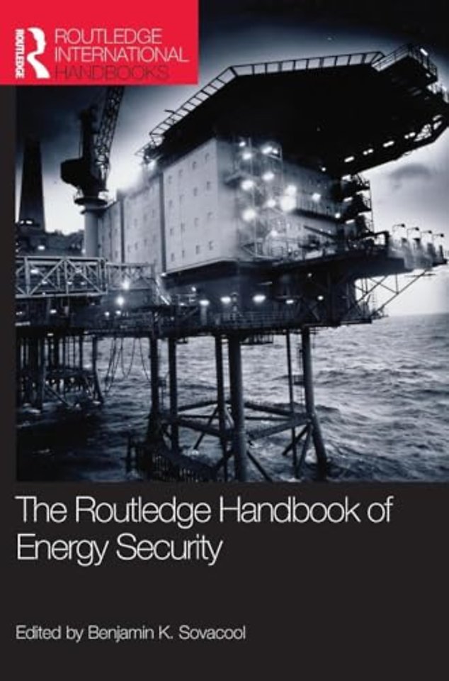 Routledge Handbook of Energy Security