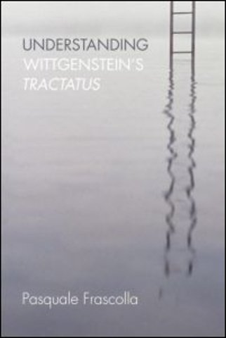 Understanding Wittgenstein's Tractatus