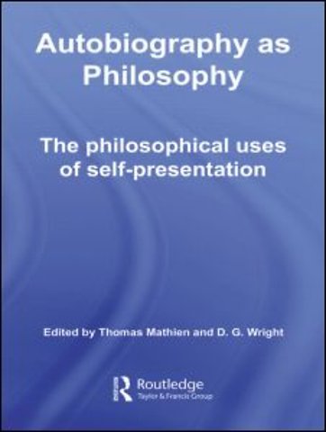 Autobiography as Philosophy