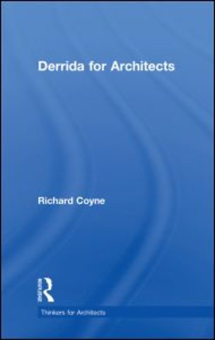 Derrida for Architects
