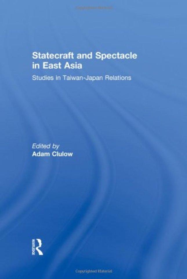 Statecraft and Spectacle in East Asia