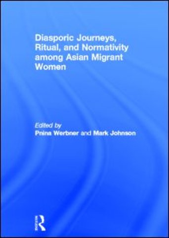 Diasporic Journeys, Ritual, and Normativity among Asian Migrant Women