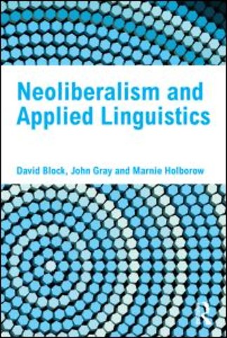 Neoliberalism and Applied Linguistics