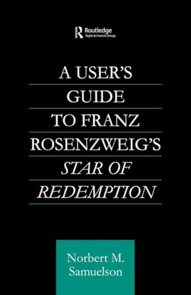 User's Guide to Franz Rosenzweig's Star of Redemption