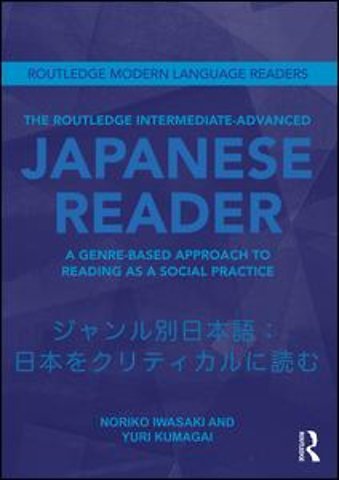 Routledge Intermediate to Advanced Japanese Reader
