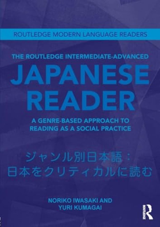 Routledge Intermediate to Advanced Japanese Reader