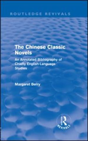 Chinese Classic Novels (Routledge Revivals)