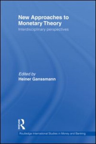 New Approaches to Monetary Theory