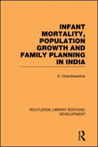 Infant Mortality, Population Growth and Family Planning in India