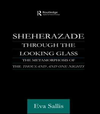 Sheherazade Through the Looking Glass