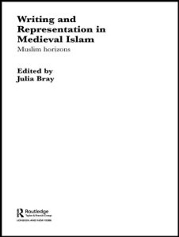 Writing and Representation in Medieval Islam