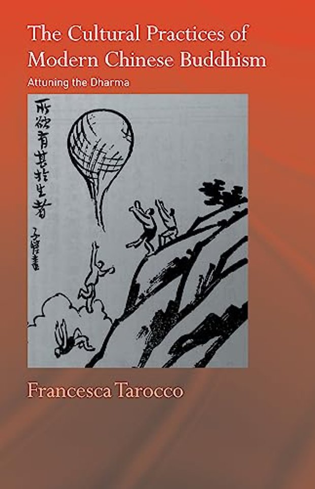 Cultural Practices of Modern Chinese Buddhism