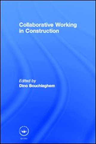 Collaborative Working in Construction
