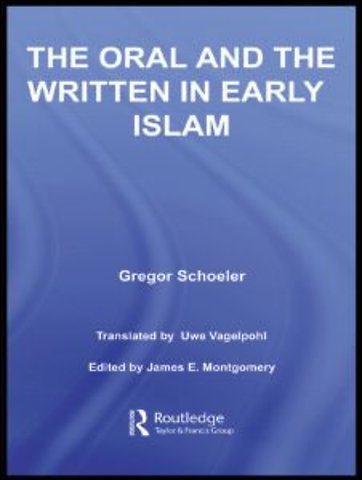 Oral and the Written in Early Islam