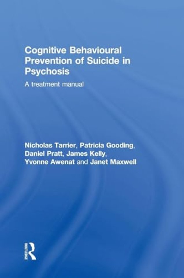 Cognitive Behavioural Prevention of Suicide in Psychosis