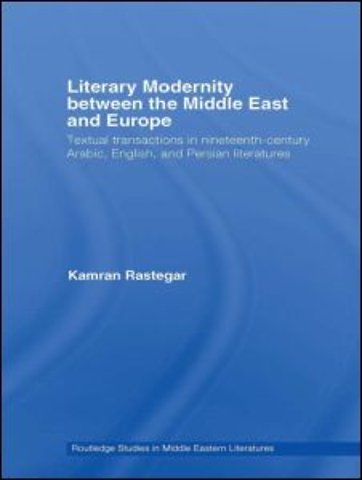 Literary Modernity Between the Middle East and Europe