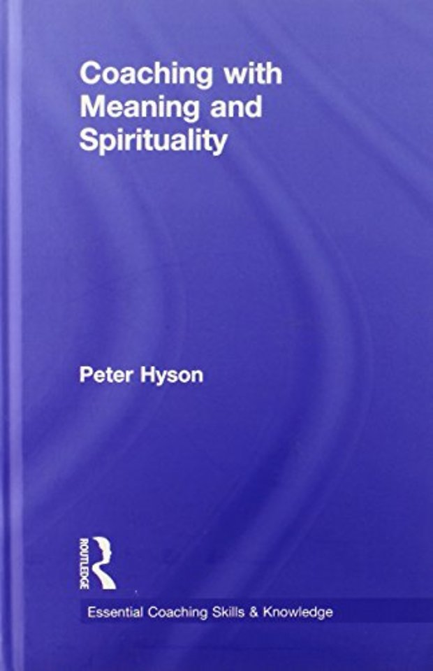 Coaching with Meaning and Spirituality