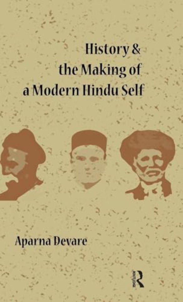 History and the Making of a Modern Hindu Self