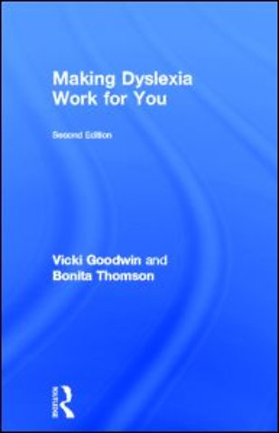 Making Dyslexia Work for You