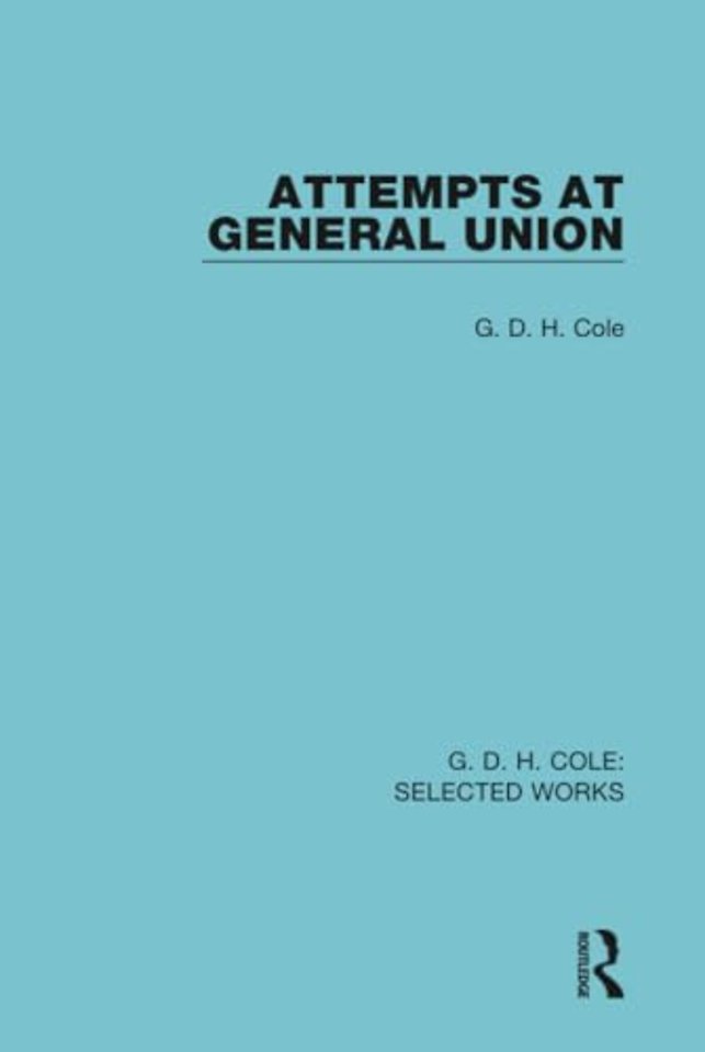 Attempts at General Union