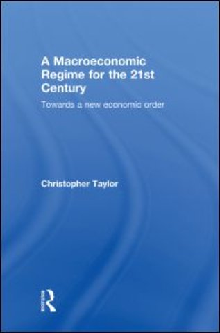 Macroeconomic Regime for the 21st Century