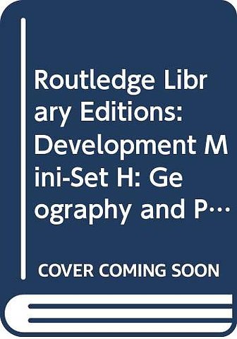 Routledge Library Editions: Development Mini-Set H: Geography and Planning
