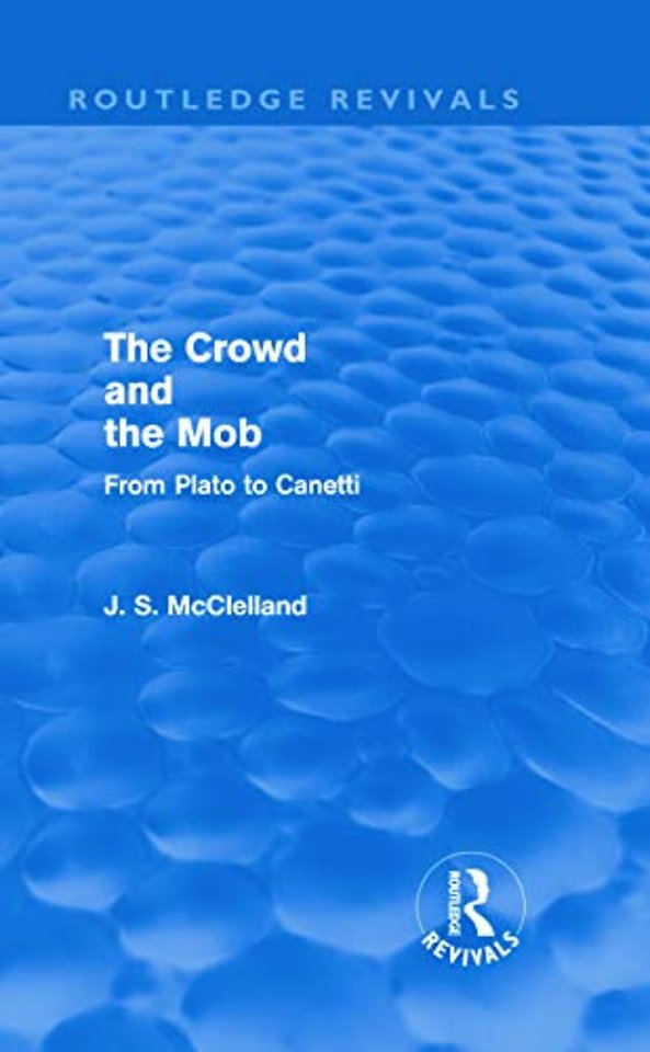 Crowd and the Mob (Routledge Revivals)