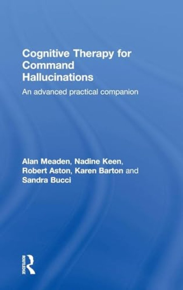 Cognitive Therapy for Command Hallucinations