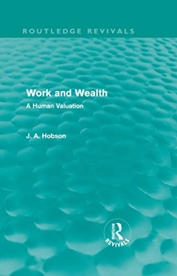 Work and Wealth (Routledge Revivals)