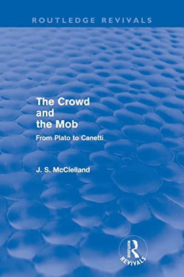 Crowd and the Mob (Routledge Revivals)