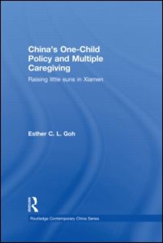 China's One-Child Policy and Multiple Caregiving